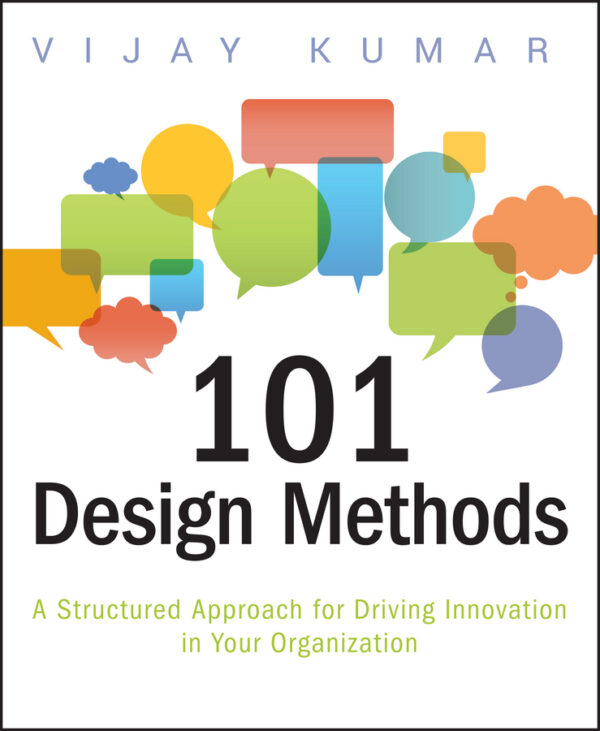 101 design methods:  a structured approach for driving innovation in your organization Ebook